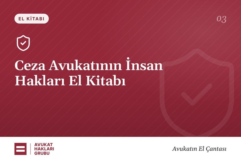 Ceza Avukatının İnsan Hakları El Kitabı