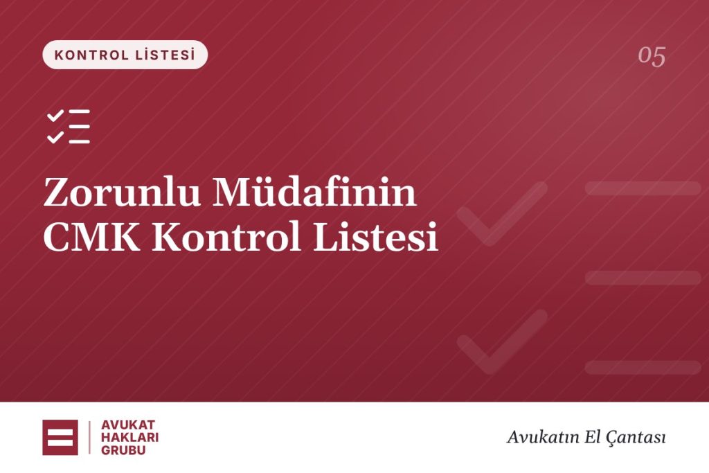 Zorunlu Müdafinin CMK Kontrol Listesi